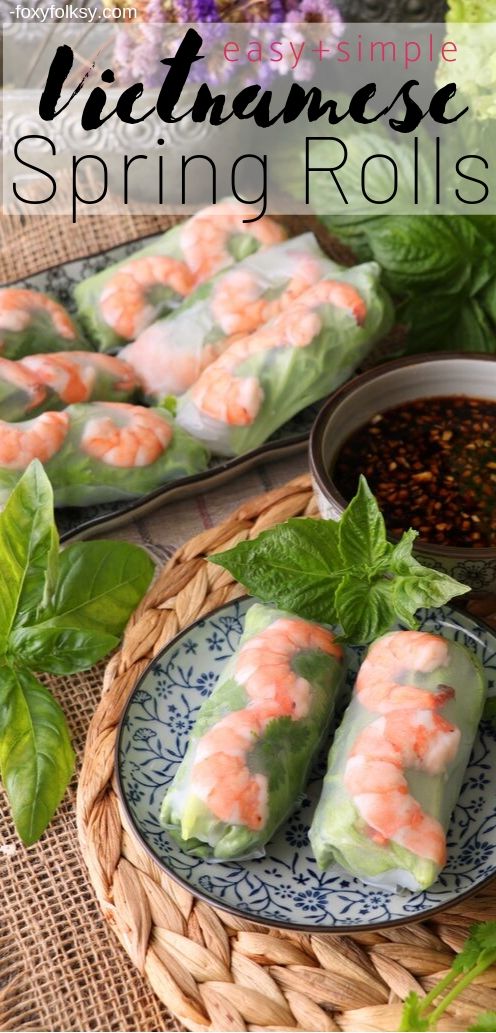 Cool, refreshing and healthy! Vietnamese Spring Rolls are easier to make than you think. Choose between ginger-soy sauce or hoisin-peanut sauces dip or both! | www.foxyfolksy.com #recipe #vietnamesefood #asianfood #foxyfolksy #springrolls #healthy